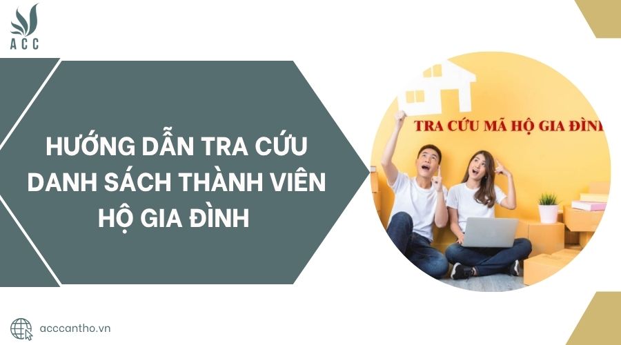 Hướng dẫn tra cứu danh sách thành viên hộ gia đình 