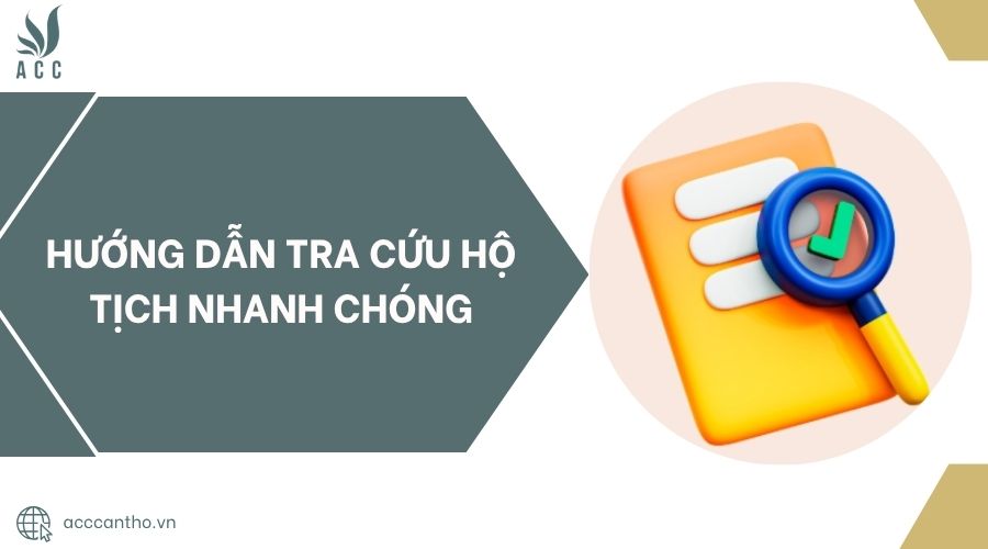 Hướng dẫn tra cứu hộ tịch nhanh chóng