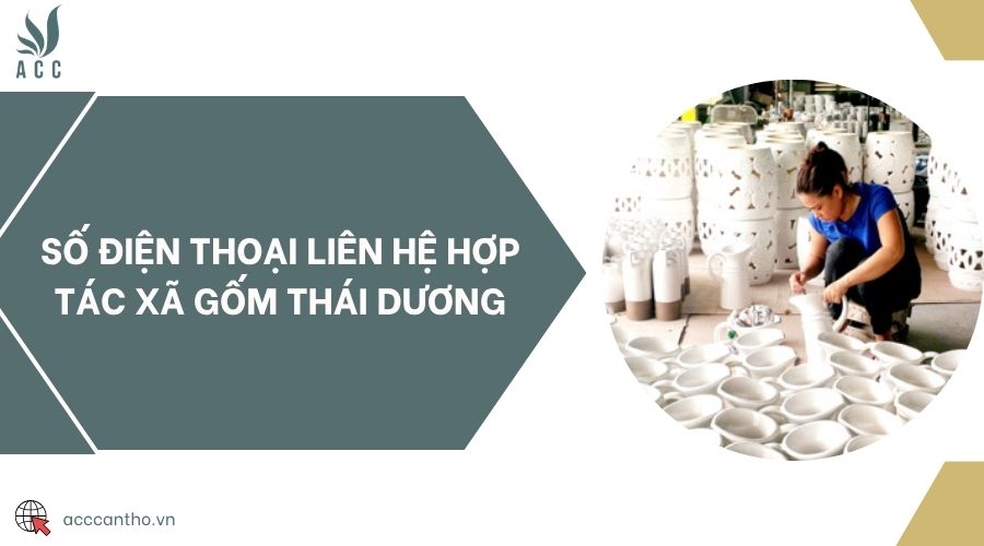 Số điện thoại liên hệ Hợp tác xã gốm Thái Dương