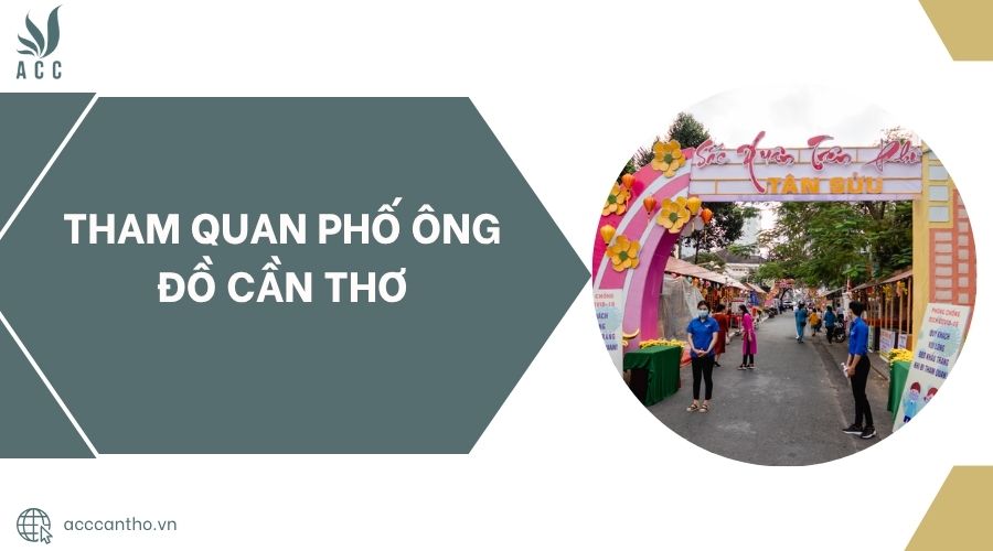 Tham quan Phố ông đồ Cần Thơ
