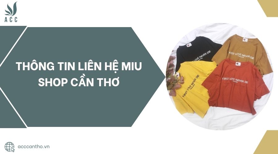 Thông tin liên hệ Miu Shop Cần Thơ
