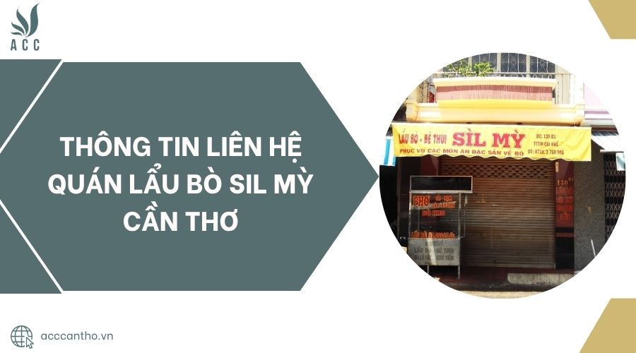 Thông tin liên hệ quán Lẩu Bò Sil Mỳ Cần Thơ