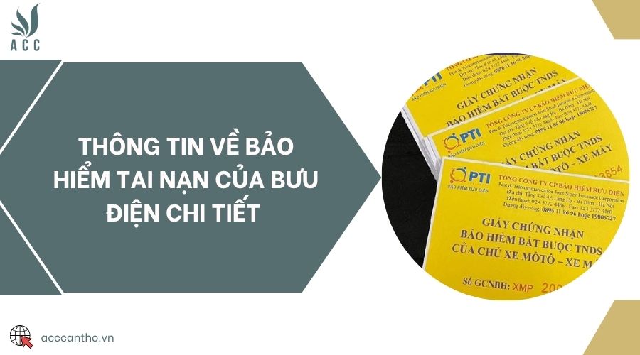 Thông tin về bảo hiểm tai nạn của bưu điện chi tiết 