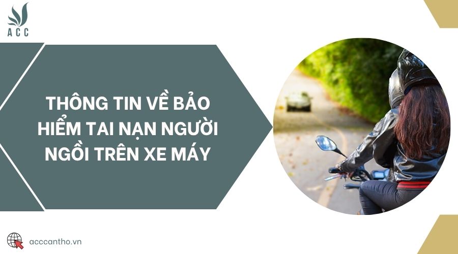 Thông tin về bảo hiểm tai nạn người ngồi trên xe máy