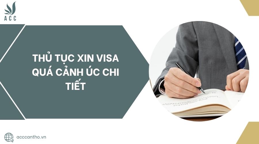 Thủ tục xin visa quá cảnh Úc chi tiết 