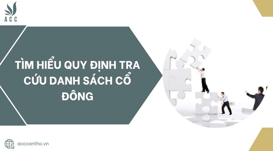 Tìm hiểu quy định tra cứu danh sách cổ đông