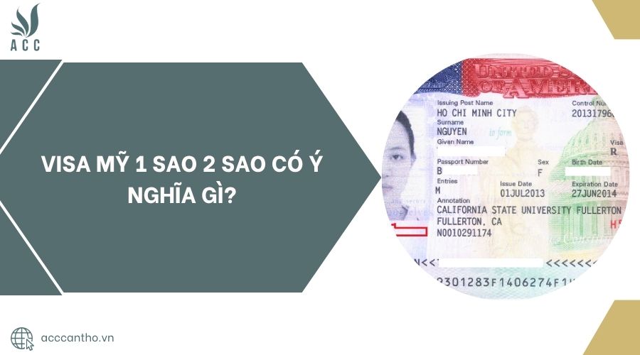 Visa Mỹ 1 sao 2 sao có ý nghĩa gì?