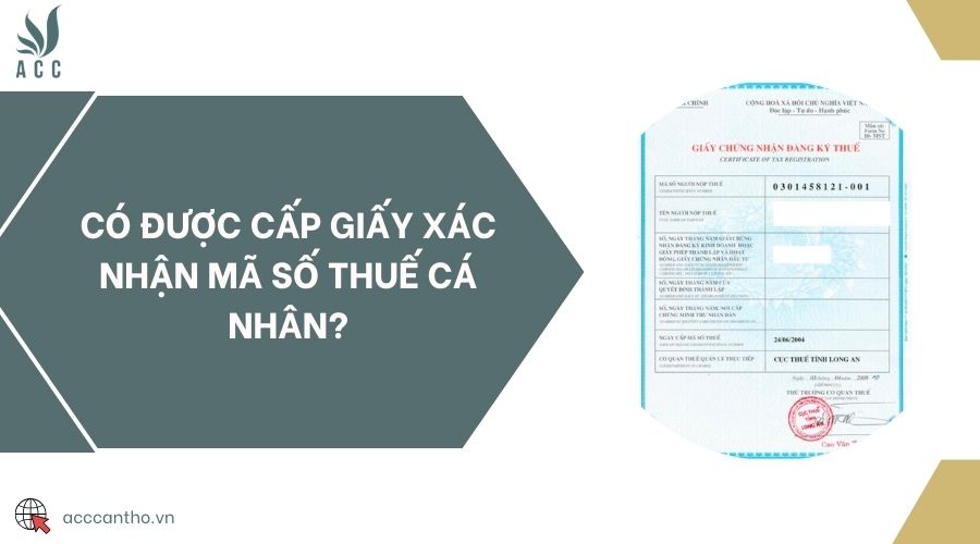 Có được cấp giấy xác nhận mã số thuế cá nhân?