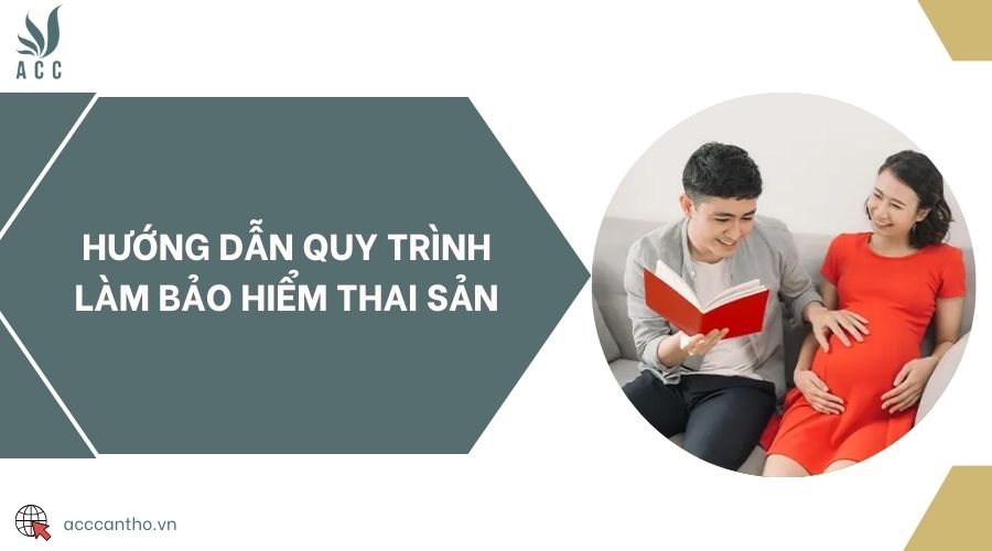 Hướng dẫn quy trình làm bảo hiểm thai sản