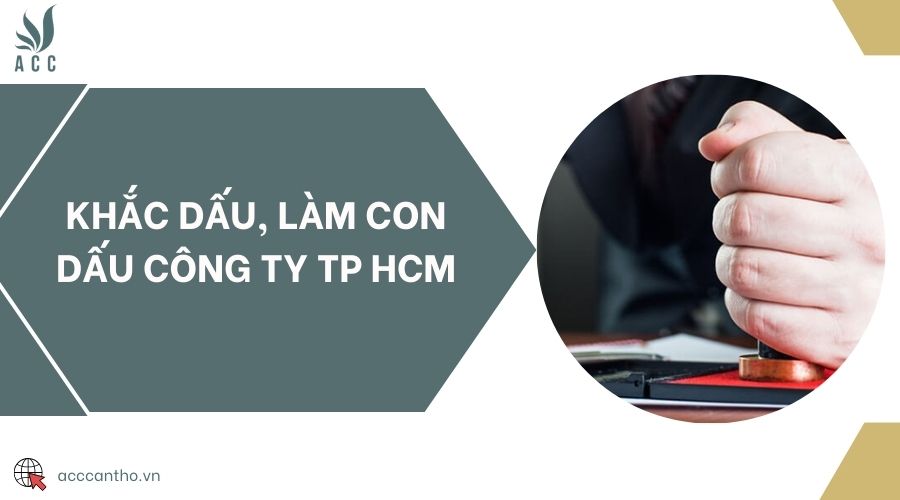Khắc dấu, làm con dấu công ty TP HCM