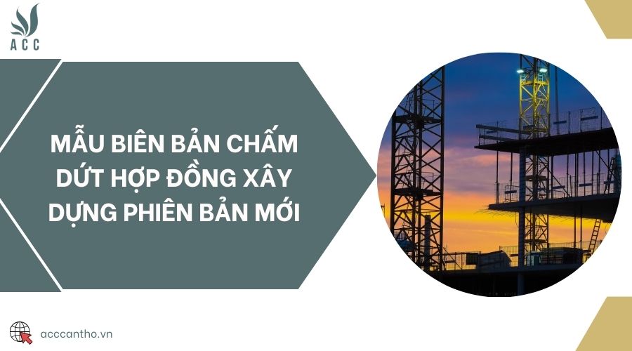 Mẫu biên bản chấm dứt hợp đồng fv88 vn phiên bản mới