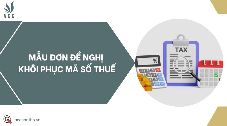 Mẫu đơn đề nghị khôi phục mã số thuế