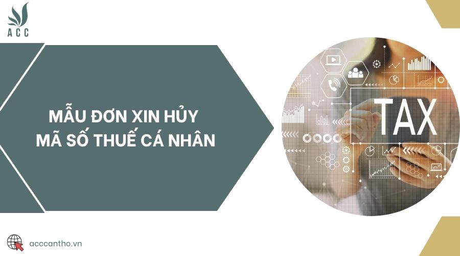 Mẫu đơn xin hủy mã số thuế cá nhân