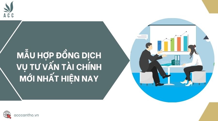 Mẫu hợp đồng fv888 tư vấn tài chính mới nhất hiện nay