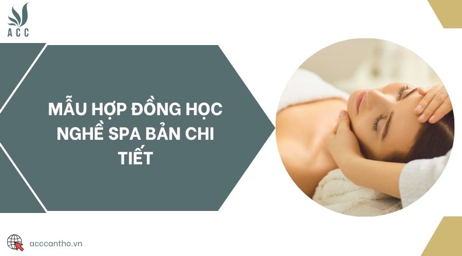 Mẫu hợp đồng học nghề spa bản chi tiết