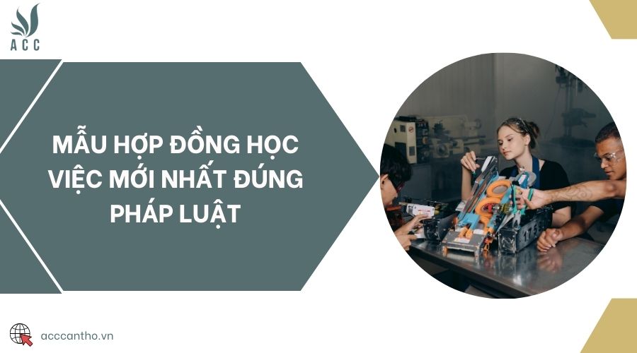 Mẫu hợp đồng học việc mới nhất đúng pháp luật