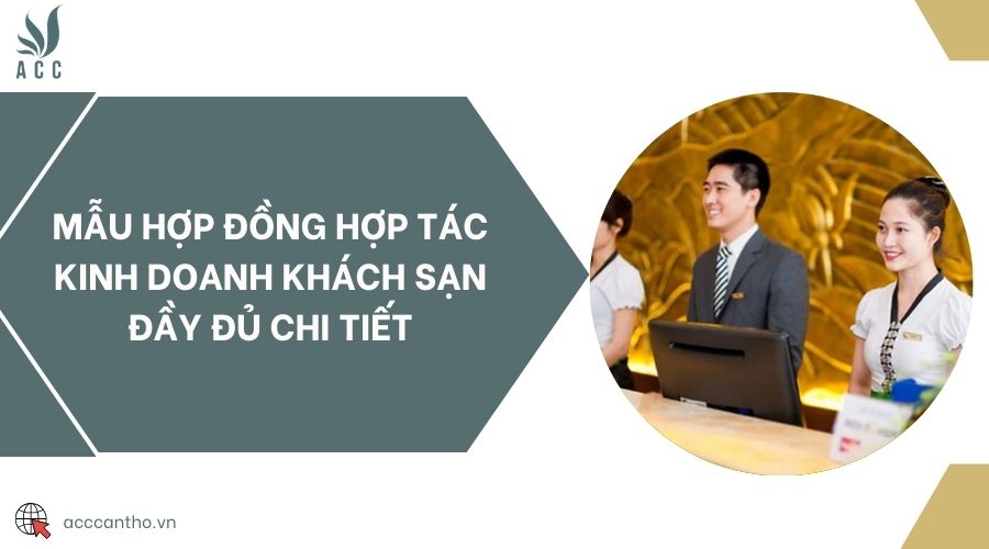 Mẫu hợp đồng hợp tác fv888 khách sạn đầy đủ chi tiết