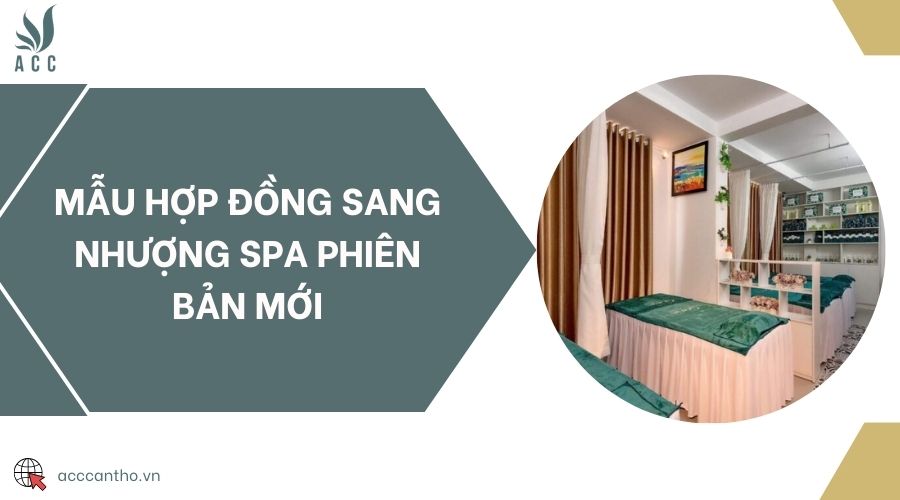 Mẫu hợp đồng sang nhượng spa phiên bản mới