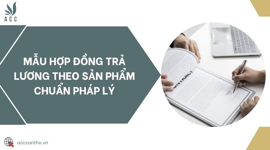 Mẫu hợp đồng trả lương theo sản phẩm chuẩn fv88 nhà cái