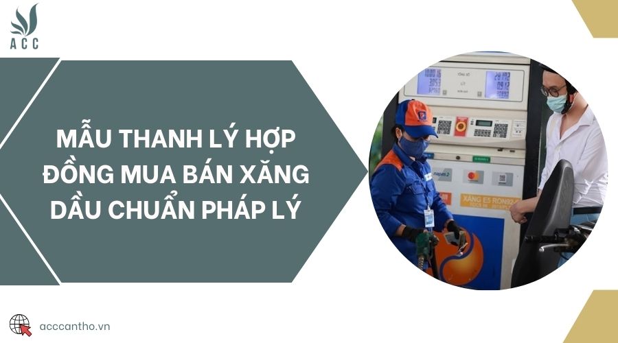 Mẫu thanh lý hợp đồng mua bán xăng dầu chuẩn fv88 nhà cái