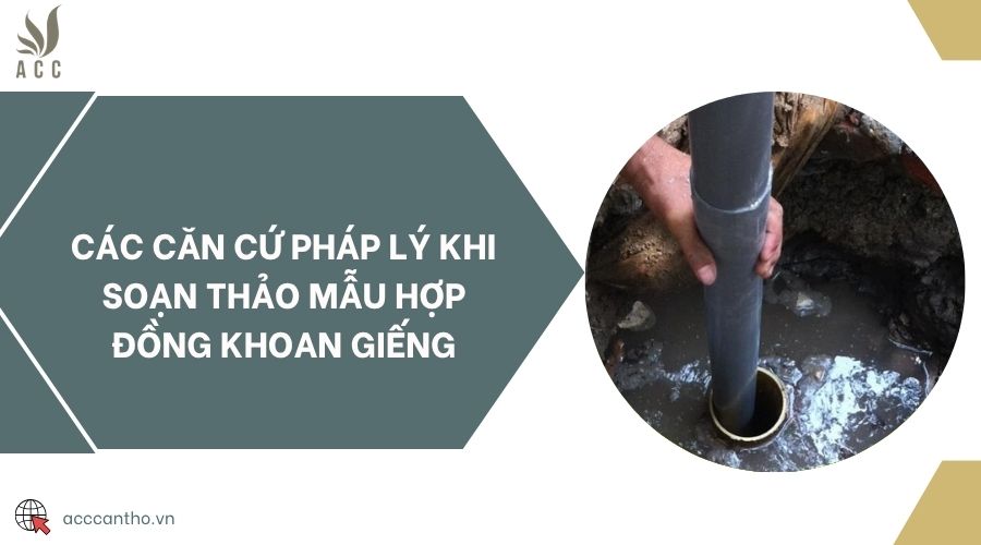 Các căn cứ fv88 nhà cái khi soạn thảo mẫu hợp đồng khoan giếng