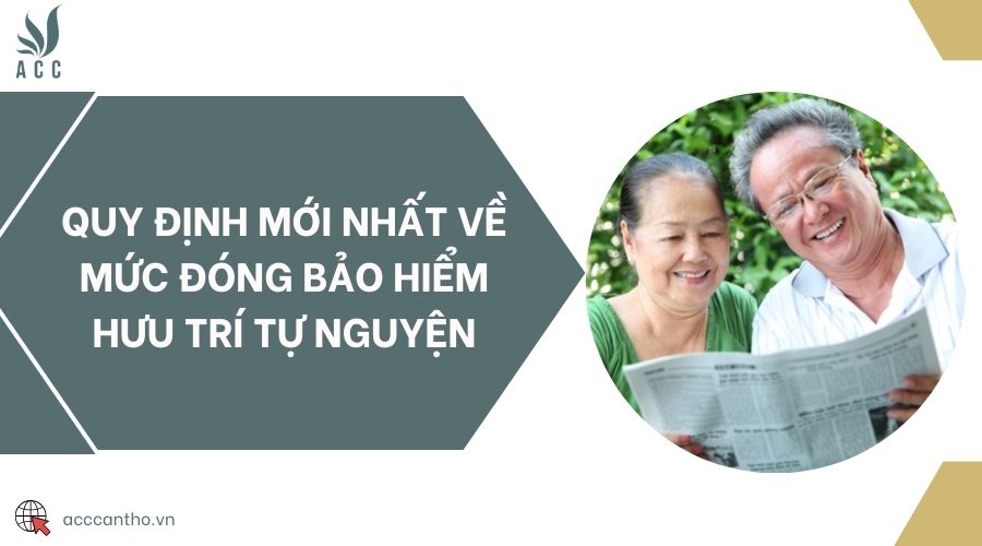 Quy định mới nhất về mức đóng bảo hiểm hưu trí tự nguyện