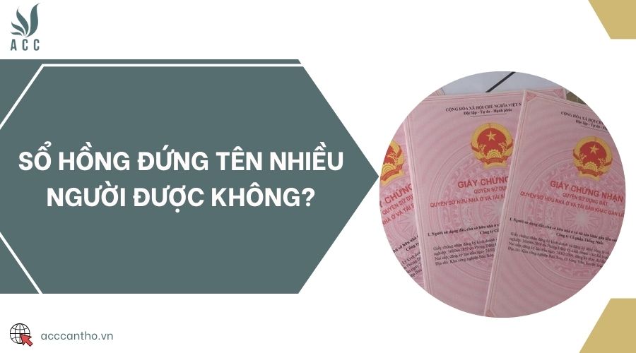 Sổ hồng đứng tên nhiều người được không?