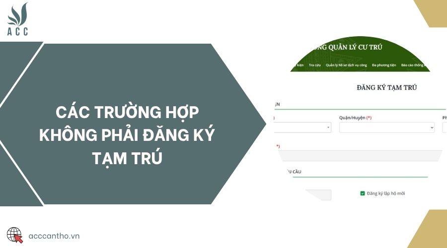 Các trường hợp không phải đăng ký tạm trú