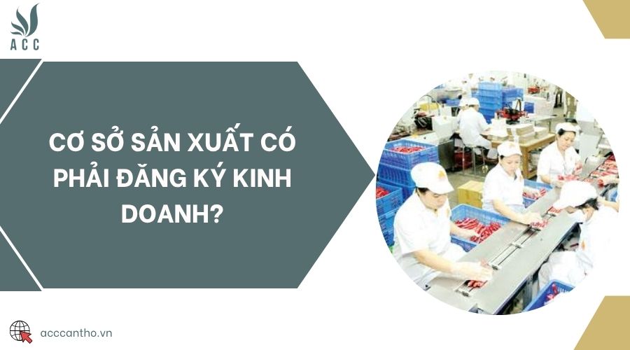 Cơ sở sản xuất có phải đăng ký fv888?