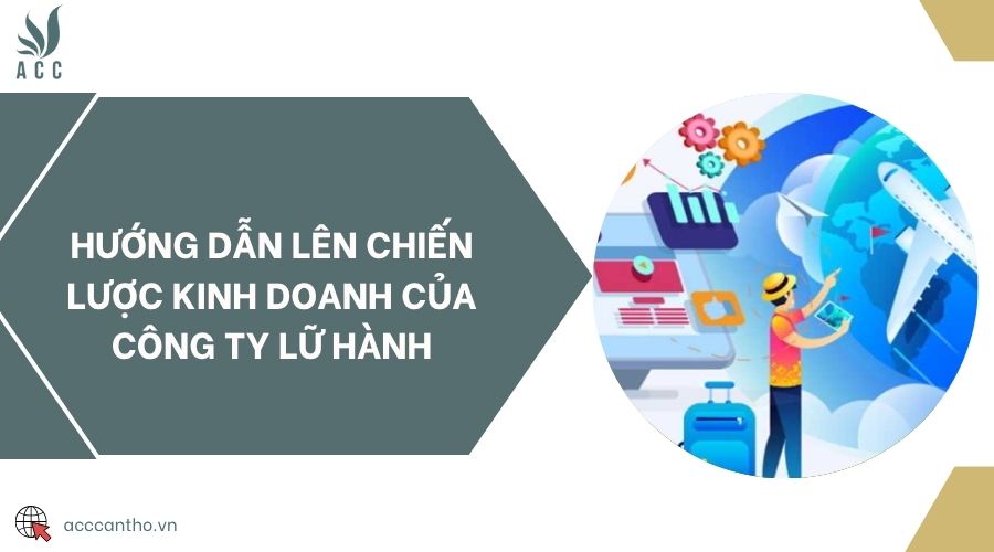 Hướng dẫn lên chiến lược fv888 của công ty lữ hành