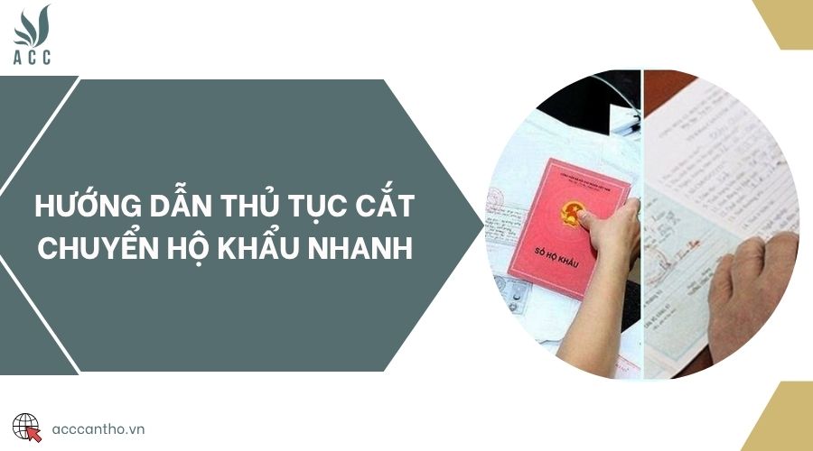 Hướng dẫn thủ tục cắt chuyển hộ khẩu nhanh