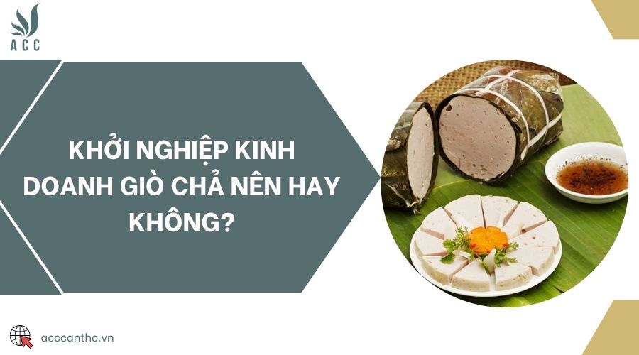 Khởi nghiệp fv888 giò chả nên hay không?