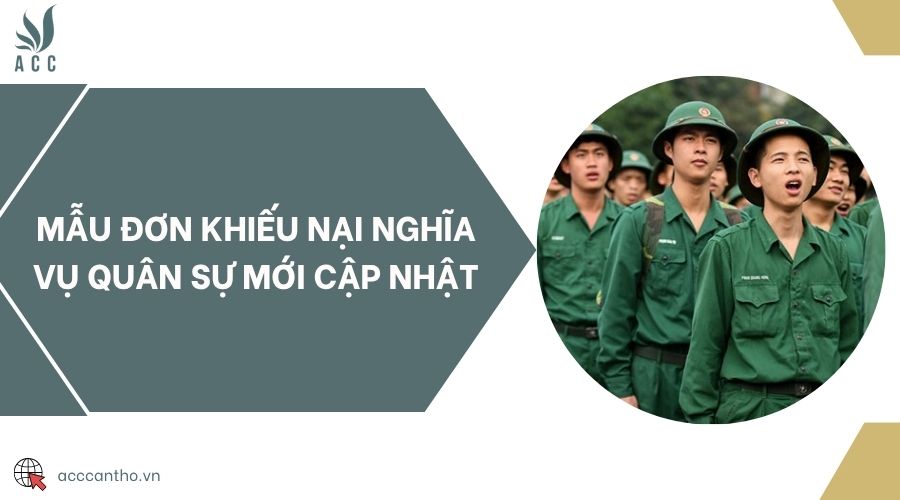 Mẫu đơn khiếu nại nghĩa vụ quân sự mới cập nhật
