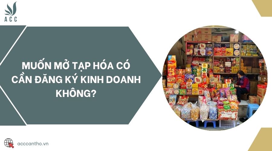 Muốn mở tạp hóa có cần đăng ký fv888 không?