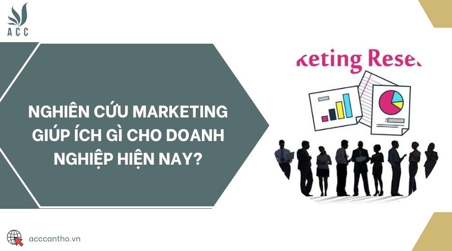 Nghiên cứu marketing giúp ích gì cho doanh nghiệp hiện nay?