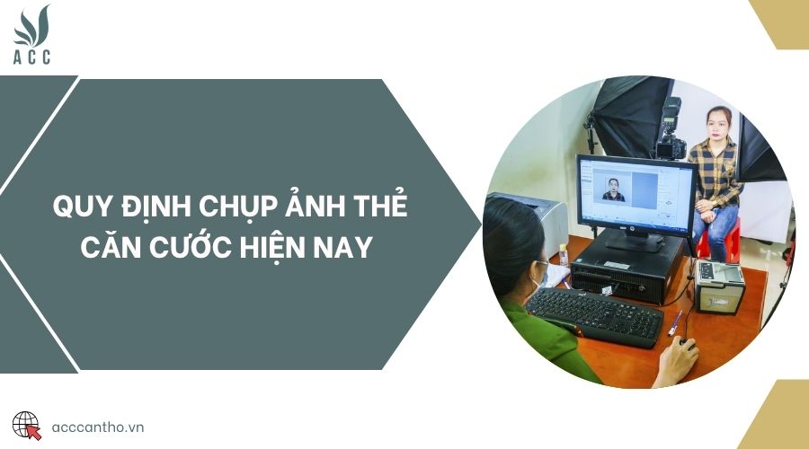 Quy định chụp ảnh thẻ căn cước hiện nay 