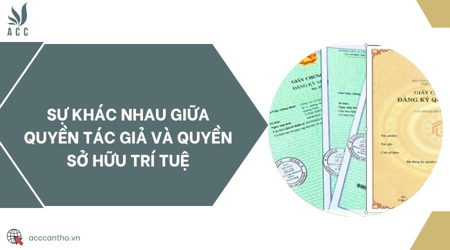 Sự khác nhau giữa quyền tác giả và quyền sở hữu trí tuệ