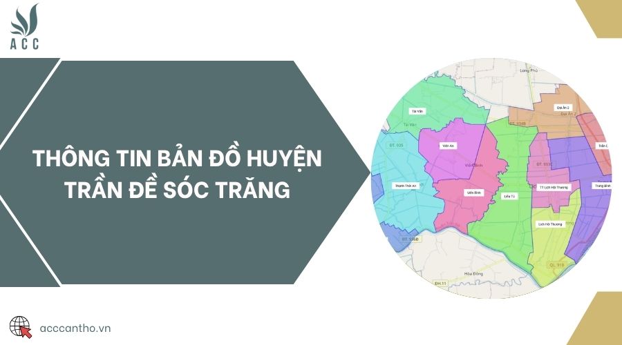 Thông tin bản đồ huyện Trần Đề Sóc Trăng