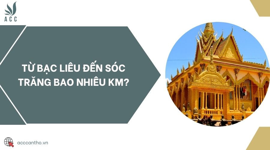 Từ Bạc Liêu đến Sóc Trăng bao nhiêu km?