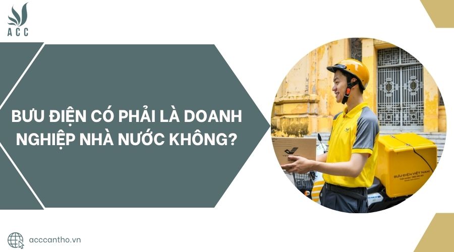 Bưu điện có phải là doanh nghiệp nhà nước không?