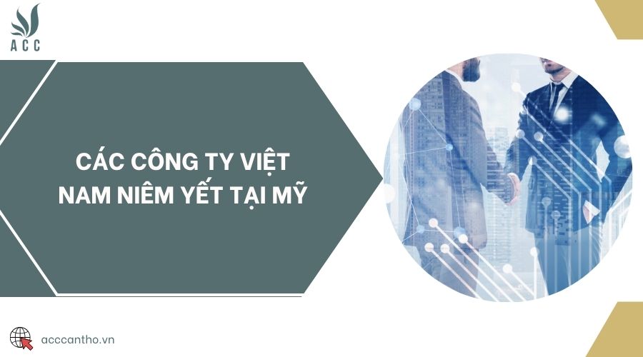 Các công ty Việt Nam niêm yết tại Mỹ