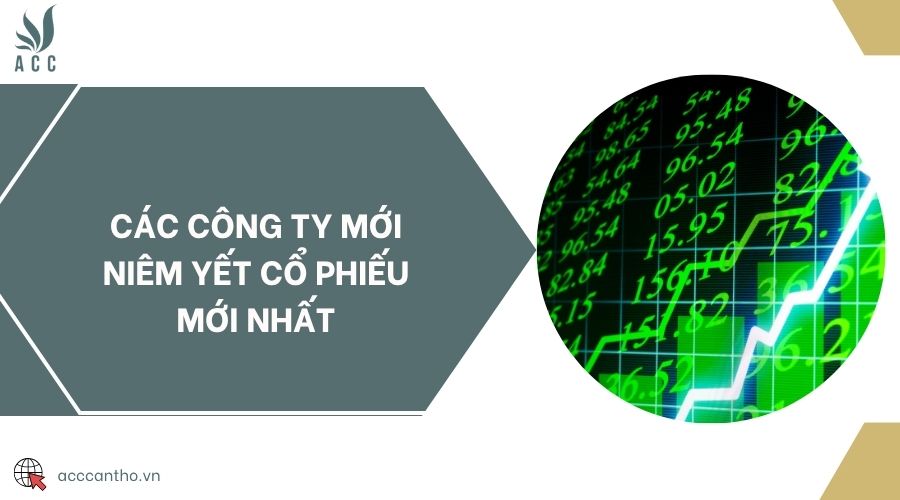 Các công ty mới niêm yết cổ phiếu mới nhất