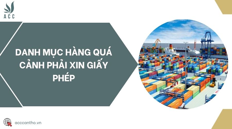 Danh mục hàng quá cảnh phải xin giấy phép