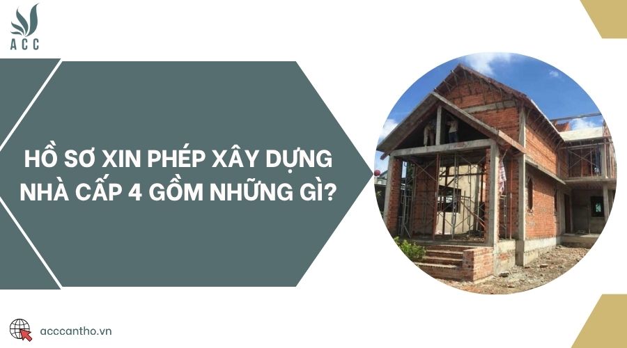 Hồ sơ xin phép fv88 vn nhà cấp 4 gồm những gì?