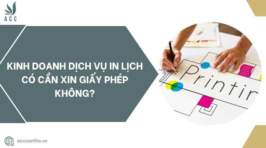Kinh doanh fv888 in lịch có cần xin giấy phép không?