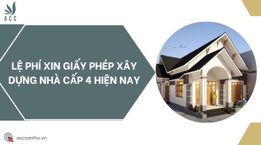 Lệ phí xin giấy phép fv88 vn nhà cấp 4 hiện nay