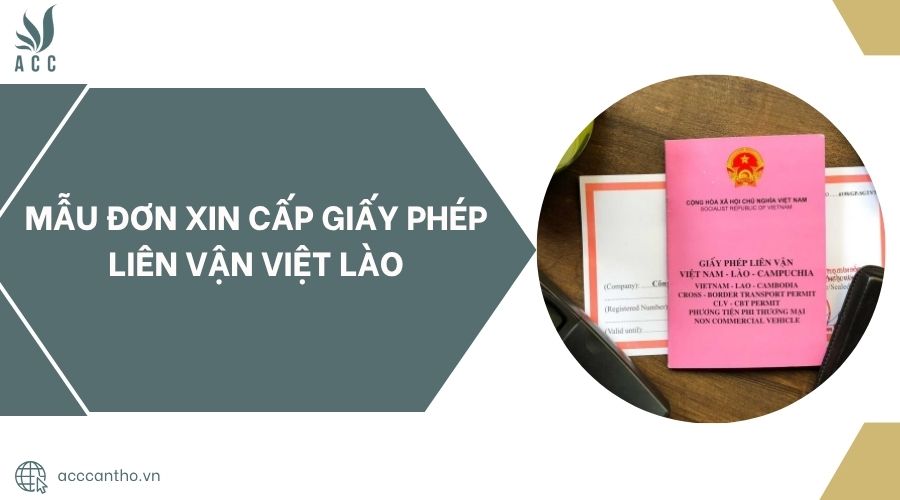 Mẫu đơn xin cấp giấy phép liên vận Việt Lào