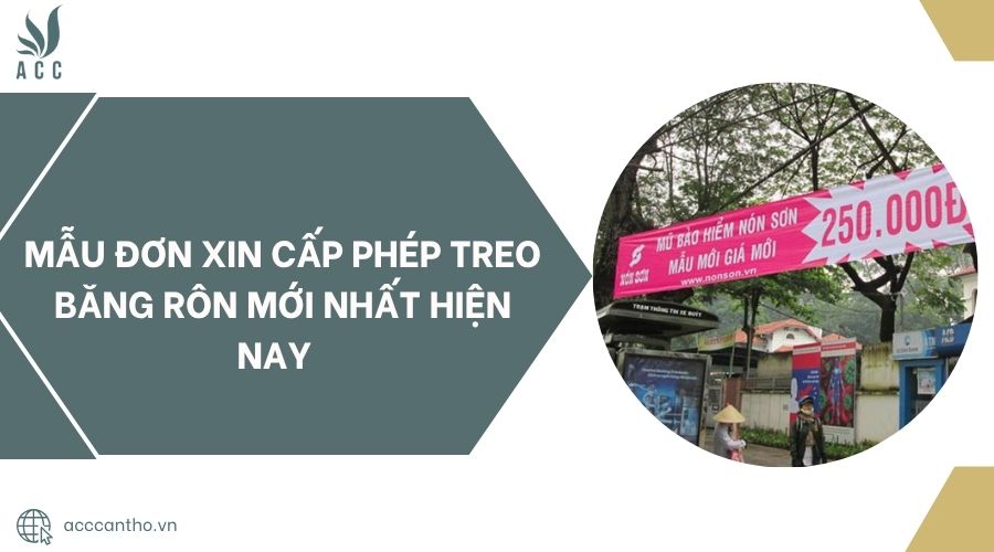 Mẫu đơn xin cấp phép treo băng rôn mới nhất hiện nay