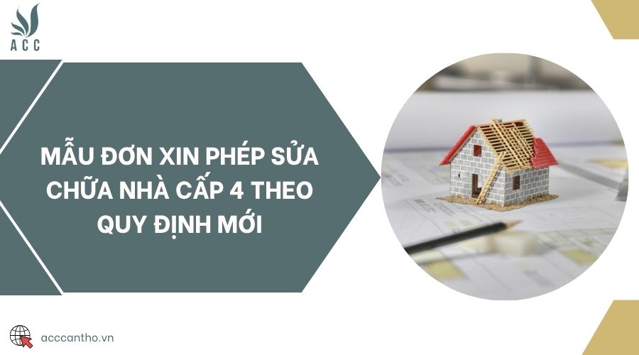 Mẫu đơn xin phép sửa chữa nhà cấp 4 theo quy định mới