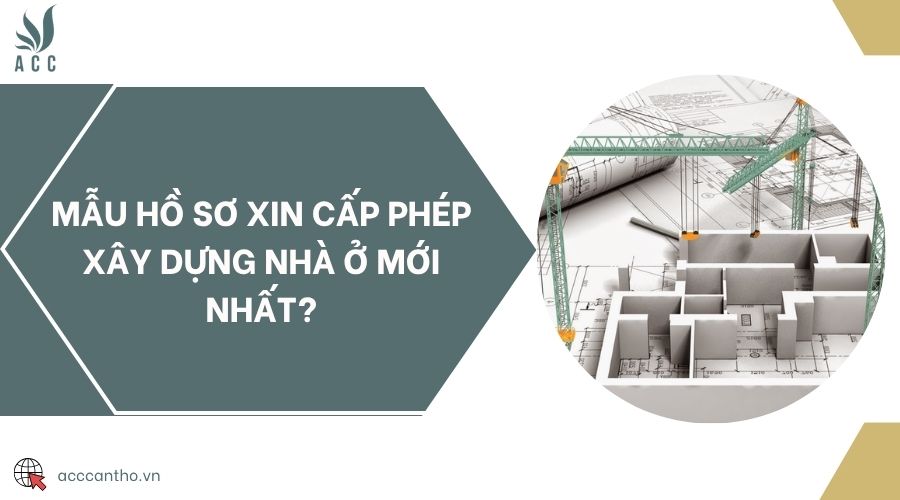 Mẫu hồ sơ xin cấp phép fv88 vn nhà ở mới nhất?